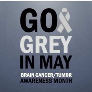 For the Warriors, Survivors and the Taken. 
#braincancer
#gogreyinMay