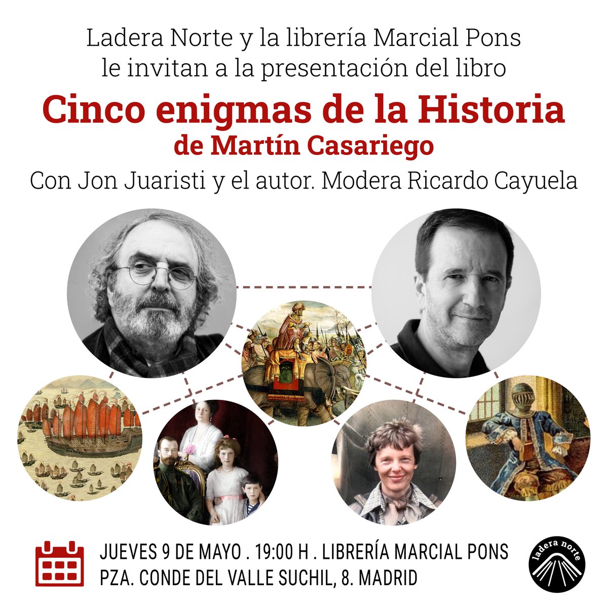 Presentación de 'Cinco enigmas de la historia'. Participan su autor, @MCasariegoCor, y Jon Juaristi. Modera @RicardoCayuela. 🗓️Jueves 9 de mayo, 19:00 h. 🚩Librería @marcialpons · Plaza del Conde del Valle de Suchil, 8 · Madrid Hazle un hueco... 📕 bit.ly/3Wfnk0w