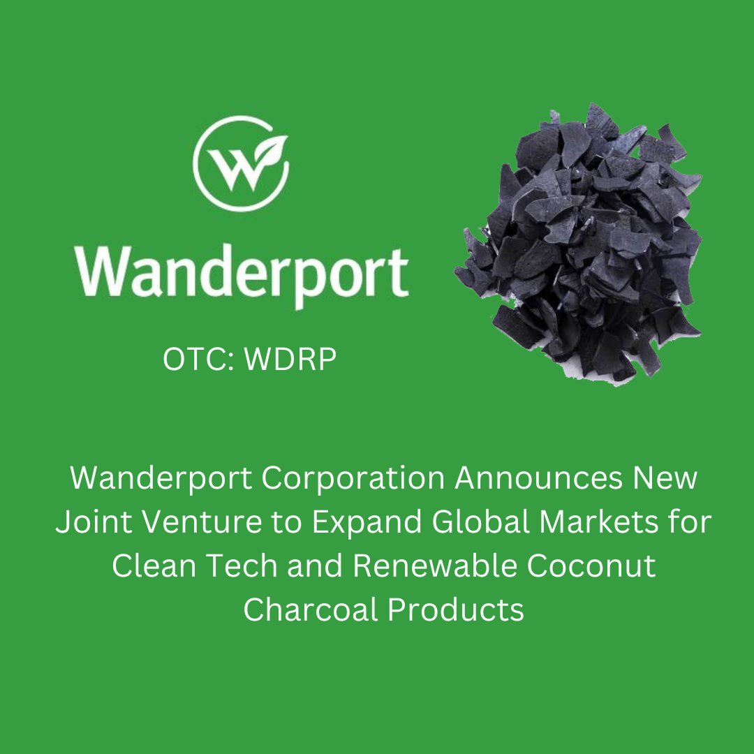 $WDRP @wanderport Wanderport Corporation Announces New Joint Venture to Expand Global Markets for Clean Tech and Renewable Coconut Charcoal Products - Press Release: newsroom.prismmediawire.com/315212-wanderp… #CleanTech #Renewable #WDRP #Wanderport #StockMarket #OTC #OTCMarkets #PressRelease…