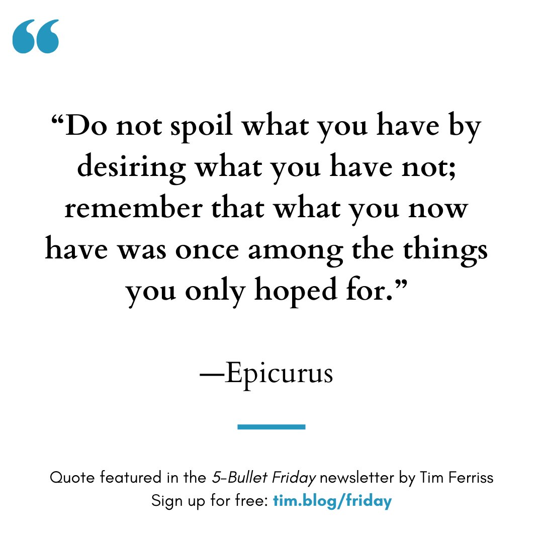 "Do not spoil what you have by desiring what you have not; remember that what you now have was once among the things you only hoped for."
— Epicurus