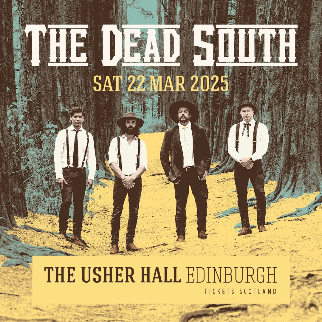 Just Announced 📢 @TheDeadSouth4 - Tour 2025 @theusherhall / Saturday 22nd March Tickets on sale Friday 3rd May, 5pm 🎟️and info t-s.co/t4382