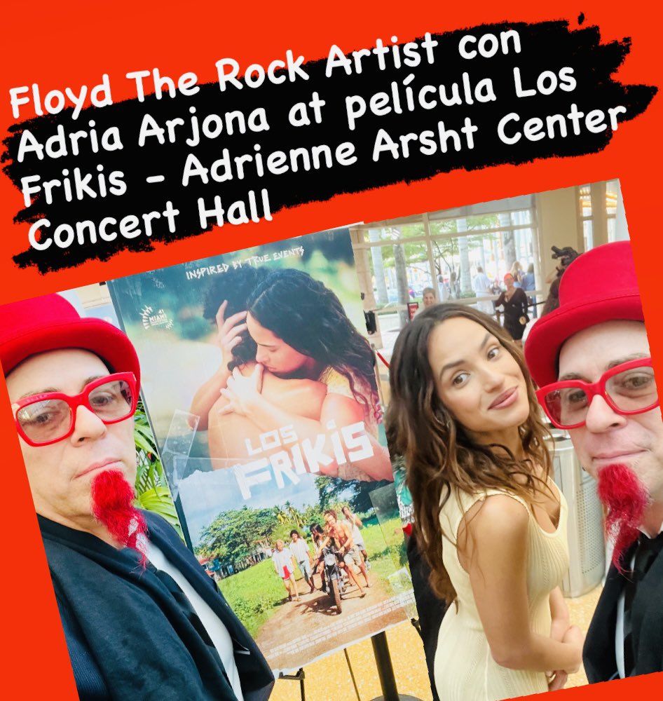Floyd The Rock Artist con Adria Arjona at película Los Frikis - Adrienne Arsht Center Concert Hall  #DIOS #ArtByFloyd  #AdriaArjona #LosFriquis  #PunkRock #FestivalDeCineDeMiami #ArtByFloyd  #Art  #Rock #Performance   #Show    #Conciertos #TV  #Teatro #Radio #Fashion #FloydRock
