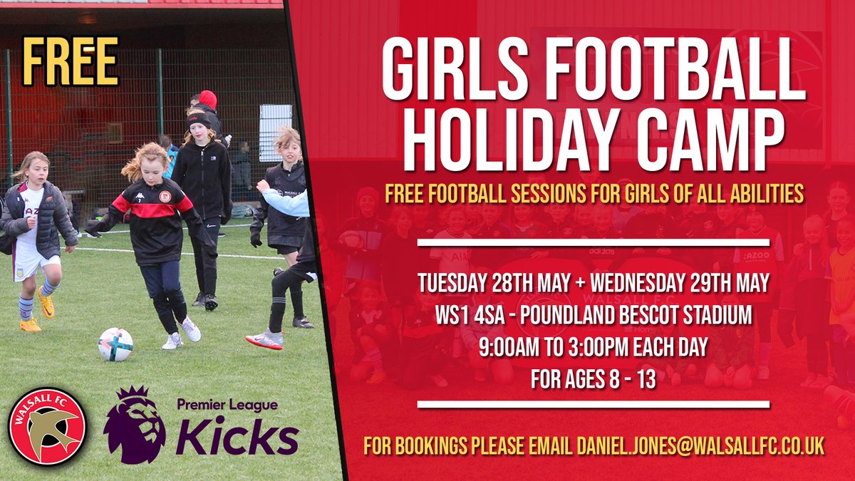 🏟️ Now accepting bookings for our FREE #PLKicks Girls Football Holiday Camp!  

📅 Tue 28th & Wed 29th May
📍 Poundland Bescot Stadium
👧 Girls ages 8 - 13

For bookings 👉 daniel.jones@walsallfc.co.uk