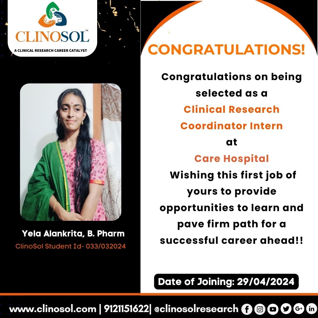 🎉 Big Congratulations to Our Star Student! 🌟
We are thrilled to announce that our diligent student, Alankrita yela, has landed his first job at Care hospital as a Clinical Research coordinator Intern! 🎓💼
#ClinoSolSuccess #ClinicalResearchCareers #DrugSafetyFirst
