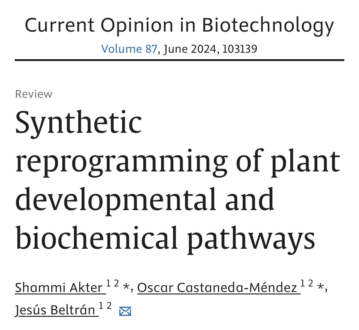 Happy to share our Plant SynBio review in Current Opinion in Biotechnology. 
🌱 🍅 🌾 🧬 🦠 🧫 
Led by our team members Shammi and Oscar! 

authors.elsevier.com/a/1j0DX3PtAV8-…