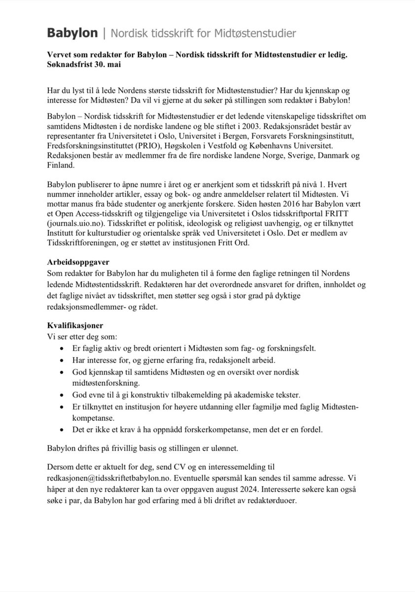 Vervet som redaktør for Babylon - Tidsskrift for Midtøstenstudier er ledig!
Søknadsfrist 30. mai. Søknad og CV sendes til redaksjonen@tidsskriftetbabylon.no 📮