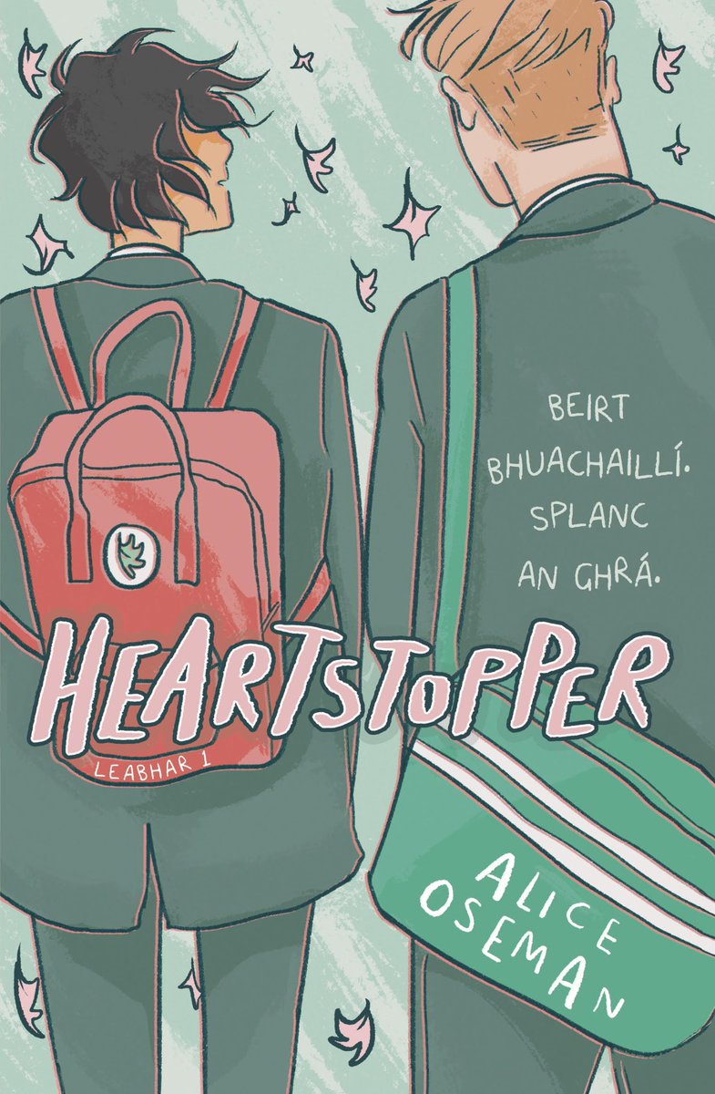 📢 🌈 Heartstopper fans!! 🌈 Táimid ar bís that Heartstopper by @AliceOseman is publishing as Gaeilge in late June! Published by @futafata and translated by Eoin McEvoy, you can preorder a copy here 🏳️‍🌈 🏳️‍⚧️ ❤️ 🇮🇪 halfwayupthestairs.ie/product/978191…