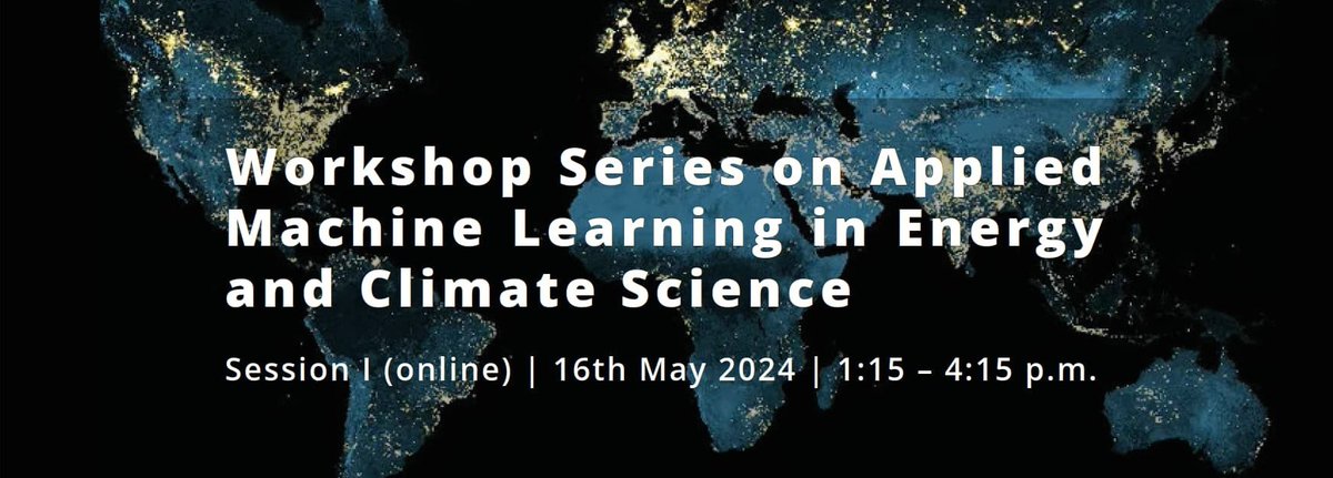 Join us for the first online session of the "Workshop Series on Applied #MachineLearning in #Energy and #ClimateScience" on 16.05.2024, starting at 13:15 (CET)!

Program and registration details can be found here:
smaxand.github.io/Poster_worksho…