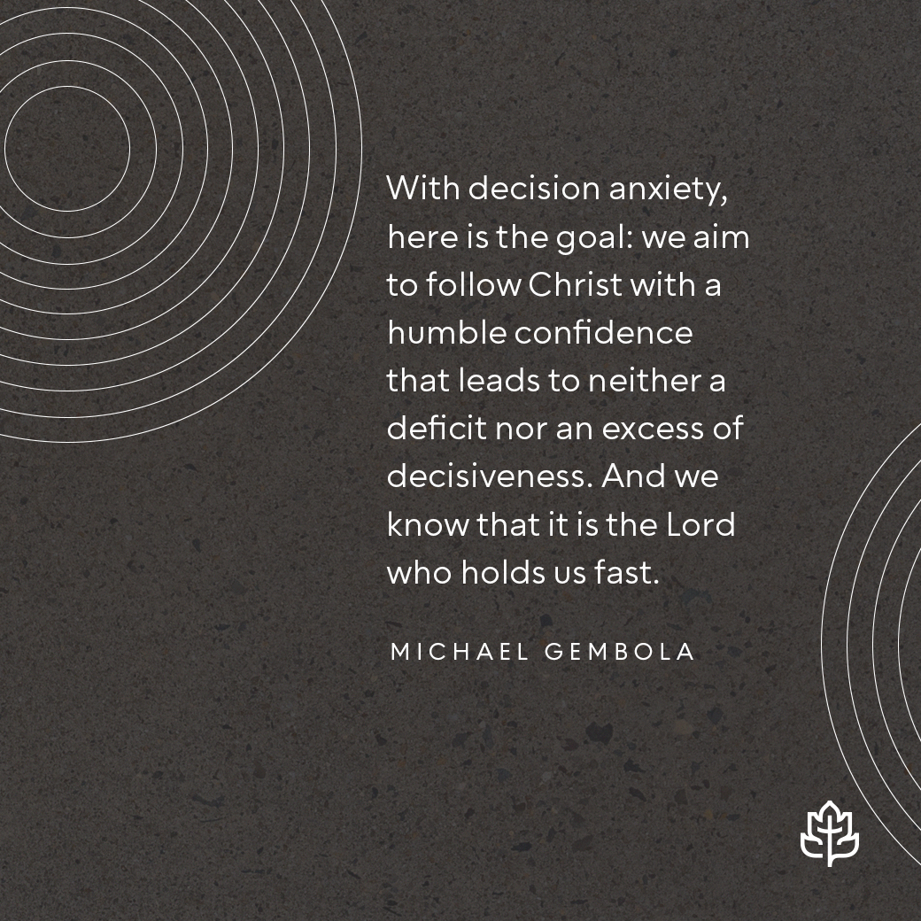 From “Anxious about Decisions: Finding Freedom in the Peace of God” by Michael Gembola. Learn more about the book here: bit.ly/3PPDrOj 

#ccef #biblicalcounseling #christiancounseling #christianquotes #biblicaltruth #decisionanxiety #peaceofgod