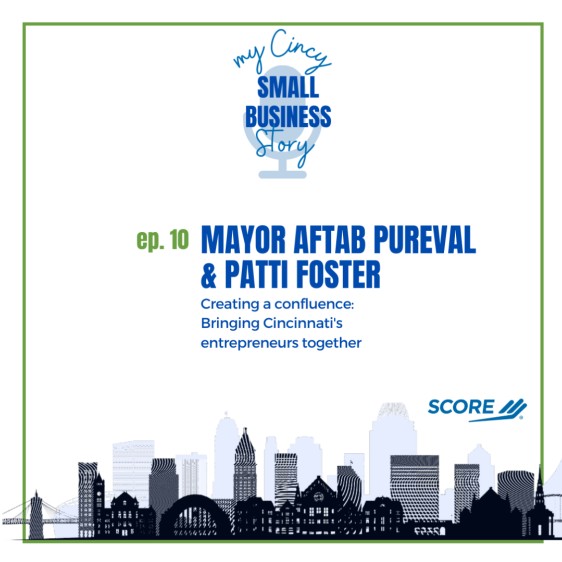 Aftab Pureval, the Mayor of Cincinnati and Patti Foster, a Certified Score Mentor and chairperson for Score’s Confluence event, join host Michael Dawson on the show to preview the second annual Confluence event. Confluence will be a place for entrepreneurs to connect with eac ...
