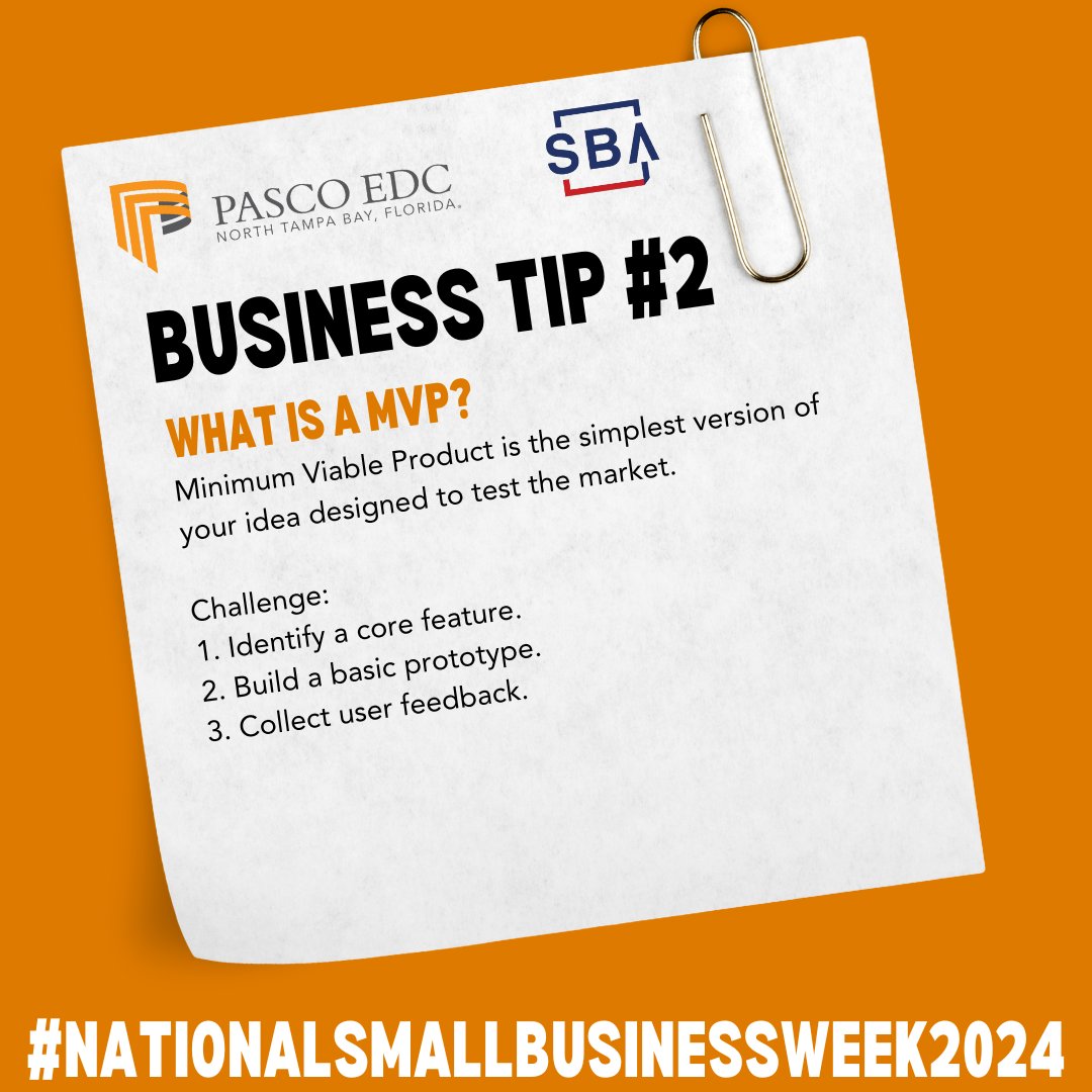 Business Tip #2: WHAT IS A MVP? See available resources at @sbagov and local business resources right here in Pasco County at @SMARTstartPasco. #NationalSmallBusinessWeek2024 #PascoProud