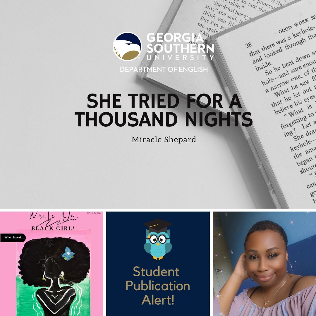 Miracle Shepherd, a graduating senior, has had her work published in Write On, Black Girl! from the University of Connecticut using skills and work from her English Classes. 

Congratulations!

#GeorgiaSouthern #DearEnglishMajor #BlackWriters
