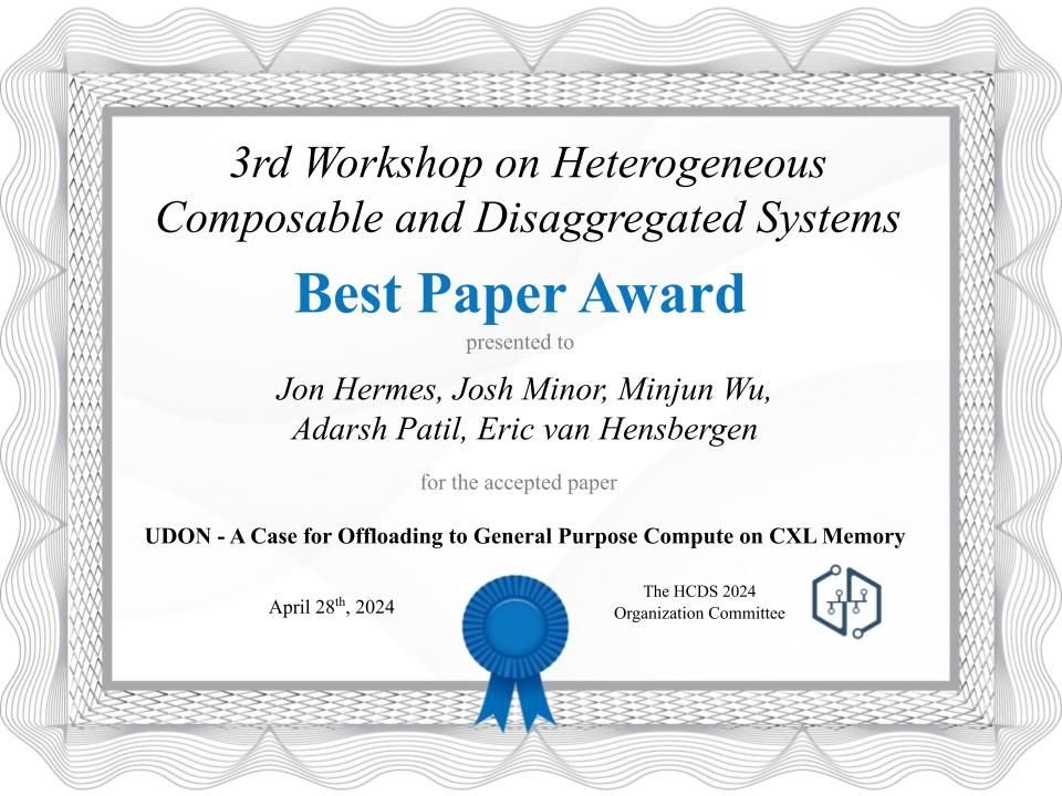 HcdsWS's tweet photo. Best Paper Award goes to.. the "UDON" paper from @Arm 🏆

Congratulations to the authors Jon Hermes, Josh Minor, Minjun Wu, Adarsh Patil, Eric Van Hensbergen for their paper "UDON - A case for offloading to general purpose compute on CXL memory". @ASPLOSConf https://t.co/0g2R0b0JZU