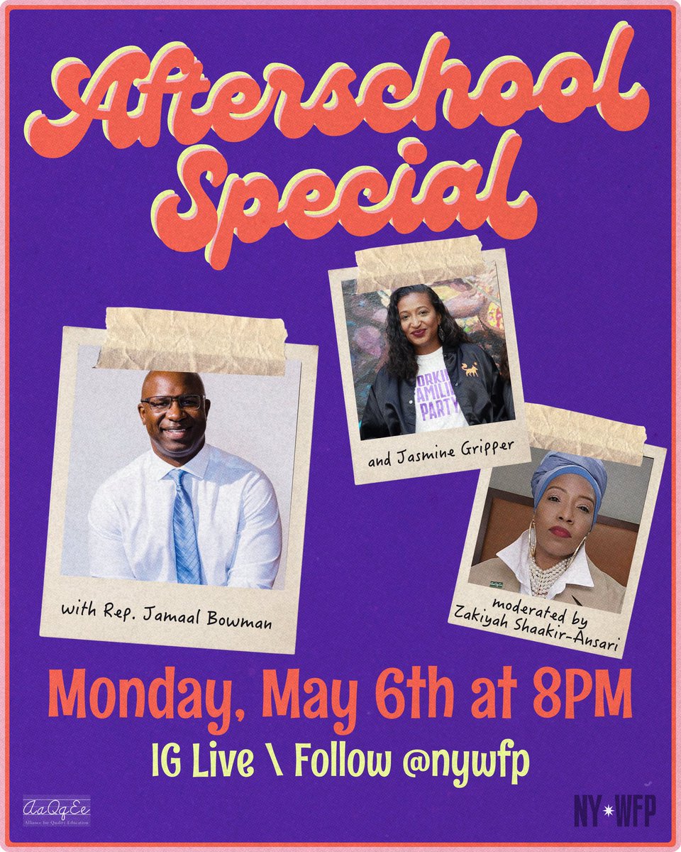 Save the date! Join @NYWFP, @AQE_NY, and @JamaalBowmanNY for an Afterschool Special celebrating #TeacherAppreciationWeek on May 6! @zansari8 will moderate the talk with Rep. Bowman on public education and narrowing the opportunity gap for youth RSVP @ mobilize.us/ny-wfp/event/6…