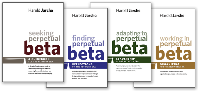 • Perpetual Beta 2022 — background on major issues regarding work, learning, & leadership in a connected world • Perpetual Beta 2024 — the important shifts over the past two years regarding automation and the effects of generative AI jarche.com/services/books…