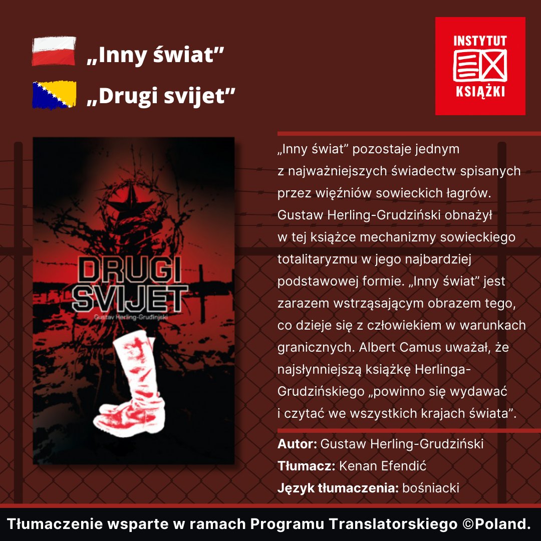 W Bośni i Hercegowinie ukazał się „Inny świat” Gustawa Herlinga-Grudzińskiego w przekładzie Kenana Efendicia 🇵🇱🇧🇦 Wydanie tłumaczenia wsparliśmy w ramach Programu Translatorskiego ©POLAND.