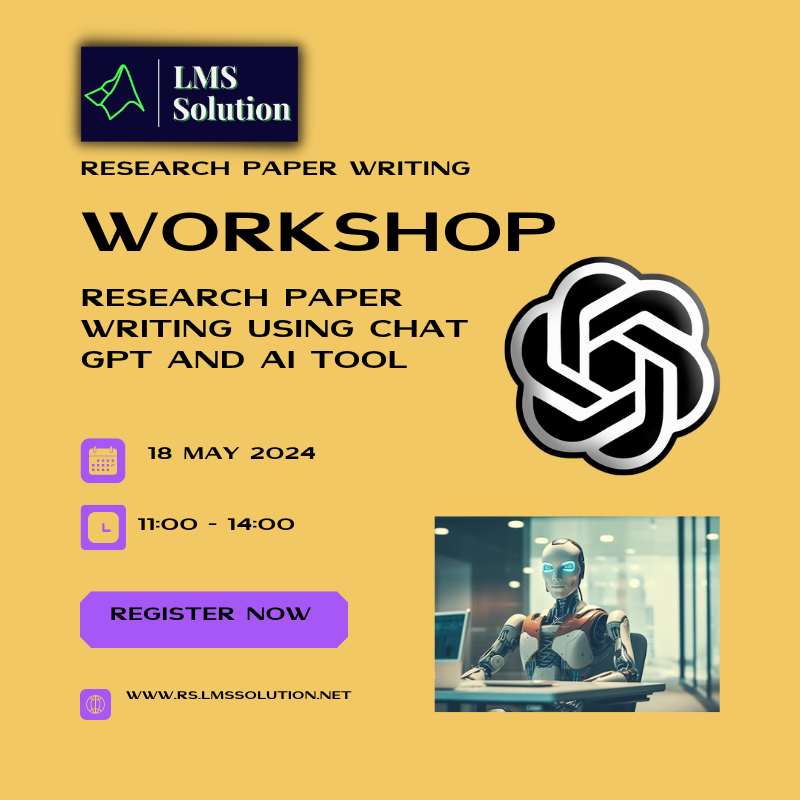 Writing a Research Paper using CHAT GPT & AI
Registration Link:
rs.lmssolution.net/service-page/r…
Date: 18.05.2024
Time: 11.00 am to 2.00 pm
#ResearchWriting #AcademicWriting #AIAssistance #GPTResearch #WritingTools #ArtificialIntelligence #ResearchAssistance