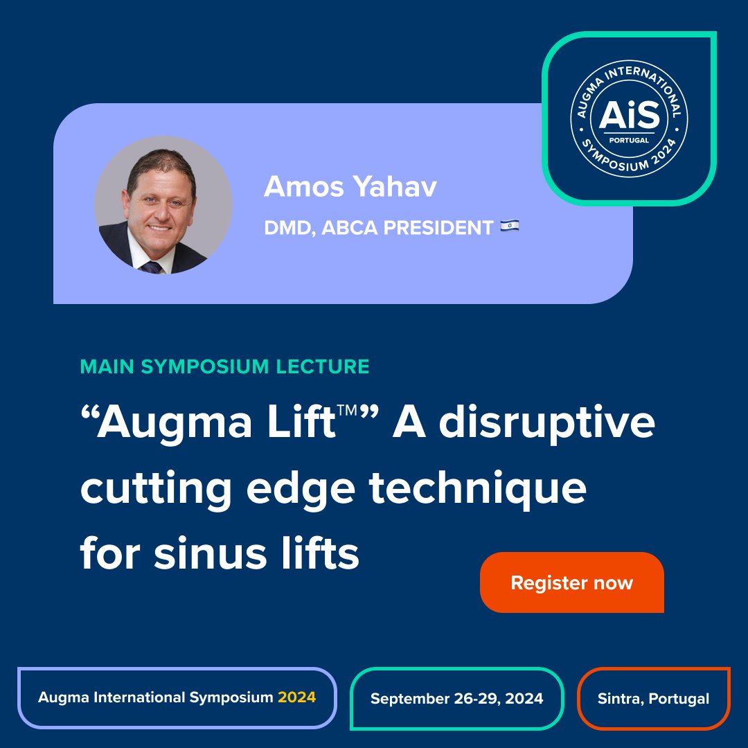 3rd Augma International Symposium “Practical Innovations for Bone Augmentation”
Main Symposium Lecture: 'Augma Lift™' A disruptive cutting edge technique for sinus lifts
Speaker: Amos Yahav, DMD, ABCA President, Israel

Learn more about AiS 2024: hubs.la/Q02vtKQk0