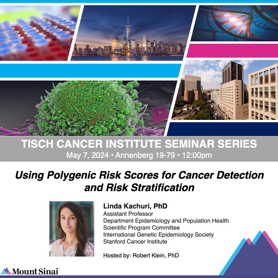 We look forward to hearing from Linda Kachuri, PhD, on May 7: Using Polygenic Risk Scores for Cancer Detection and Risk Stratification. @Linda_Kachuri @StanfordMed Hosted by Robert Klein, PhD @IcahnMountSinai