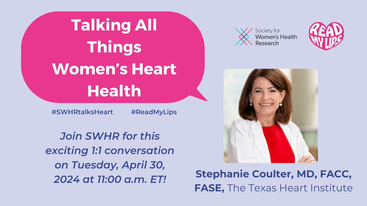 Happening Today! Join SWHR on 4/30 for 'Talking All Things Women's Heart Health' with @Texas_Heart's Dr. Coulter. We'll chat about what women can do at each life stage to manage heart health and what tools may be right for you! ow.ly/RmEM50Rh2BA #SWHRtalksHeart #ReadMyLips