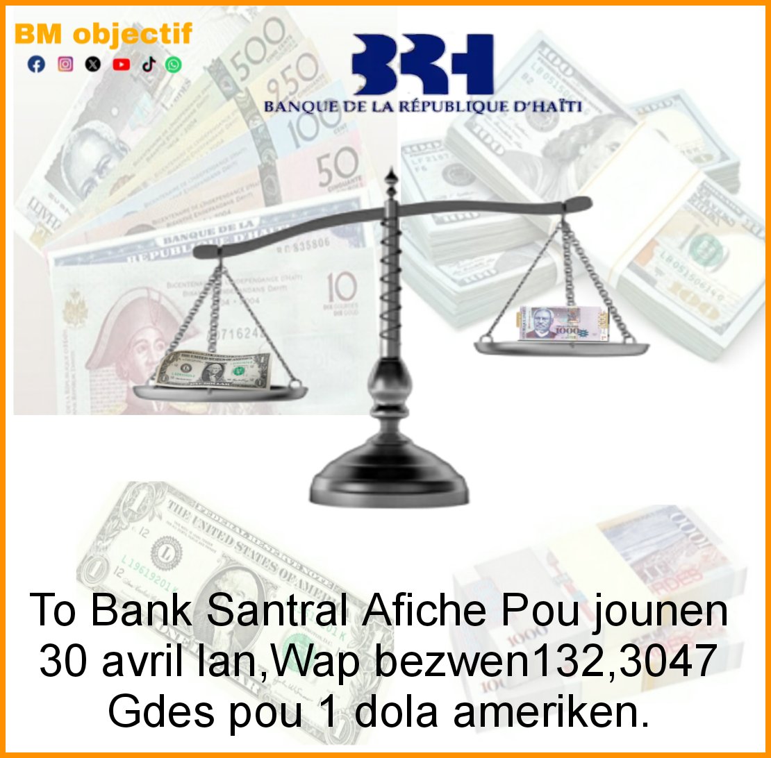 BM_Objectif's tweet photo. ☑️To Bank Santral Afiche Pou jounen 30 avril lan,Wap bezwen132,3047 Gdes pou 1 dola ameriken.
#bmobjecrif #BRH https://t.co/g21StJ5EMM