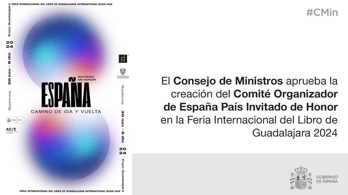 El #CMIN aprueba la creación del Comité Organizador de España País Invitado de Honor en la @FILGuadalajara 2024 📖 Será un órgano colegiado interministerial adscrito a @culturagob, que se ocupará del desarrollo y la coordinación del programa literario y cultural