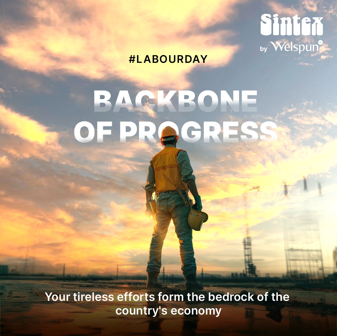 As we observe Labour Day, Sintex encourages you to take a moment to reflect on the tireless efforts and sacrifices made by workers across all industries and thank them for their dedication, resilience, and ingenuity which shape our communities #Labourday #Sintex #Welspun