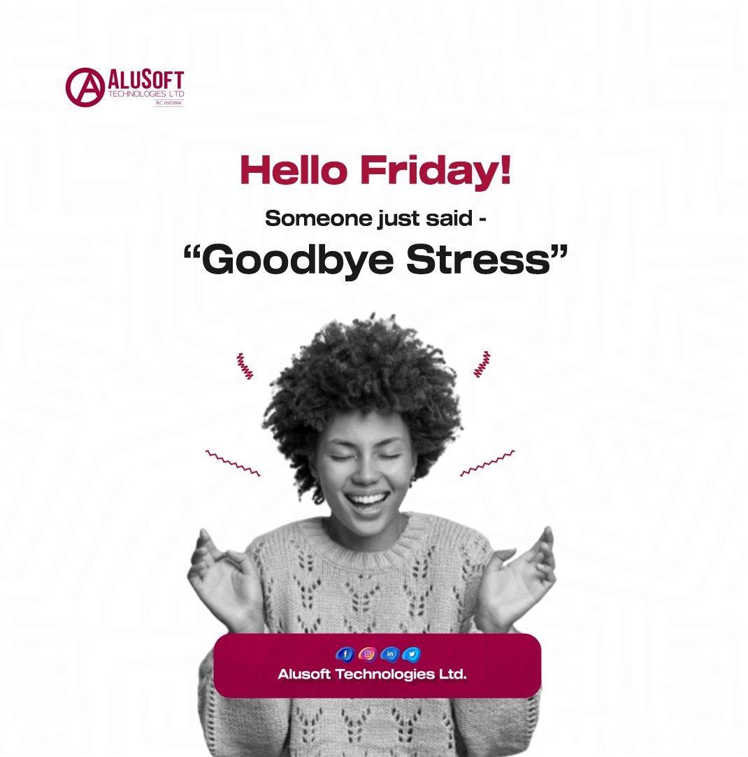 Oh wait! What's your favorite way to unwind after a busy week?

It’s surely a good time to indulge relaxation mode as the week comes to a close.

Tell your neighbor, “try dey rest” 

Enjoy the weekend!

#HelloFriday #WeekendVibes #Relaxation #Alusfttech