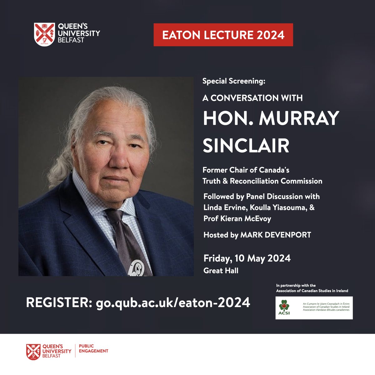 We’re excited to be showing a specially recorded conversation with Murray Sinclair, former Chief Commissioner of Canada’s Indian Residential Schools Truth and Reconciliation Commission, 10 May, Eaton Lecture 2024, followed by panel discussion! REGISTER: go.qub.ac.uk/eaton-2024