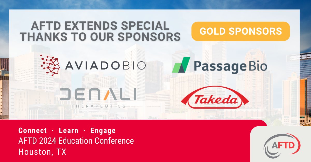 We are sincerely grateful for our Gold-level sponsors, @AviadoBio, Denali Therapeutics-Takeda, and @Passage_Bio, whose support enables AFTD to convene with our community for a day to connect, learn, and engage. There’s still time to register: bit.ly/3J4wZiQ