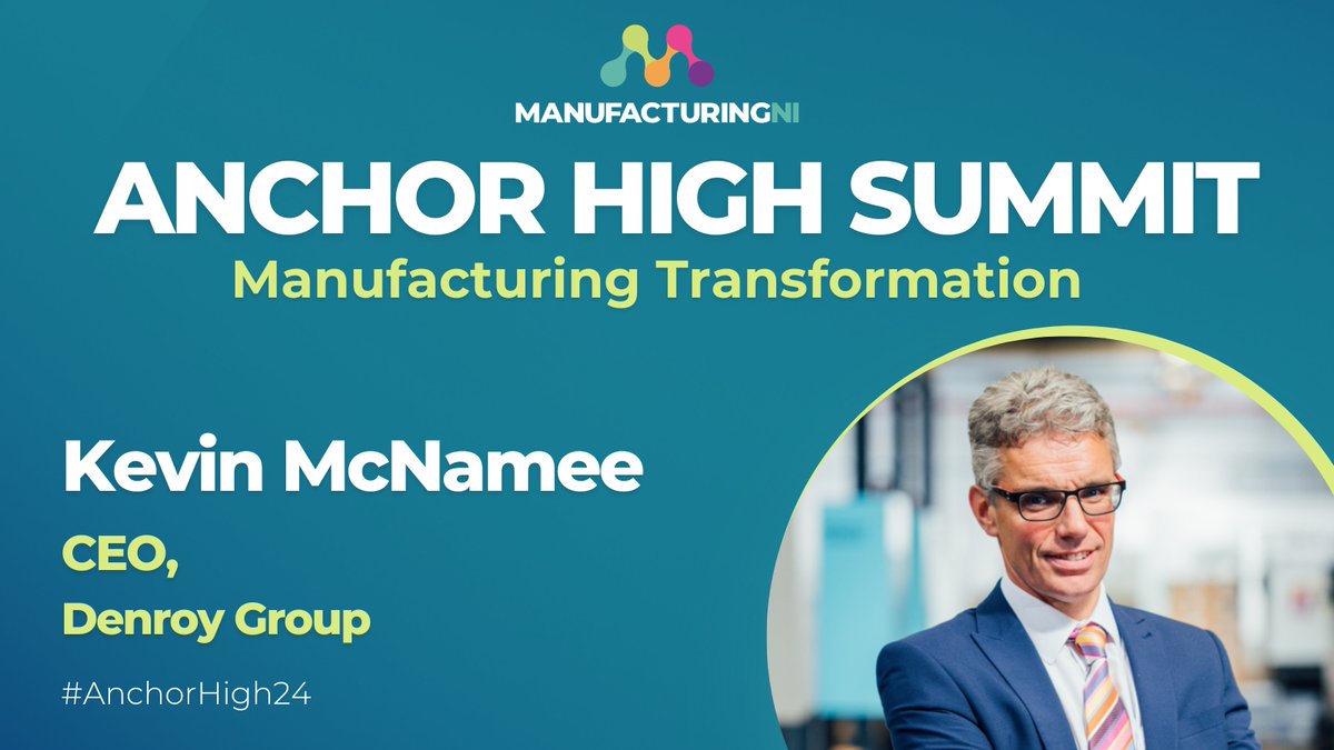 We’re delighted to confirm Kevin McNamee, Group CEO at @DenroyGroup as a key speaker at the upcoming Anchor High Leadership Summit. manufacturingmonthni.com/book-now #AnchorHigh2024 #ManufacturingTransformation #MMNI24