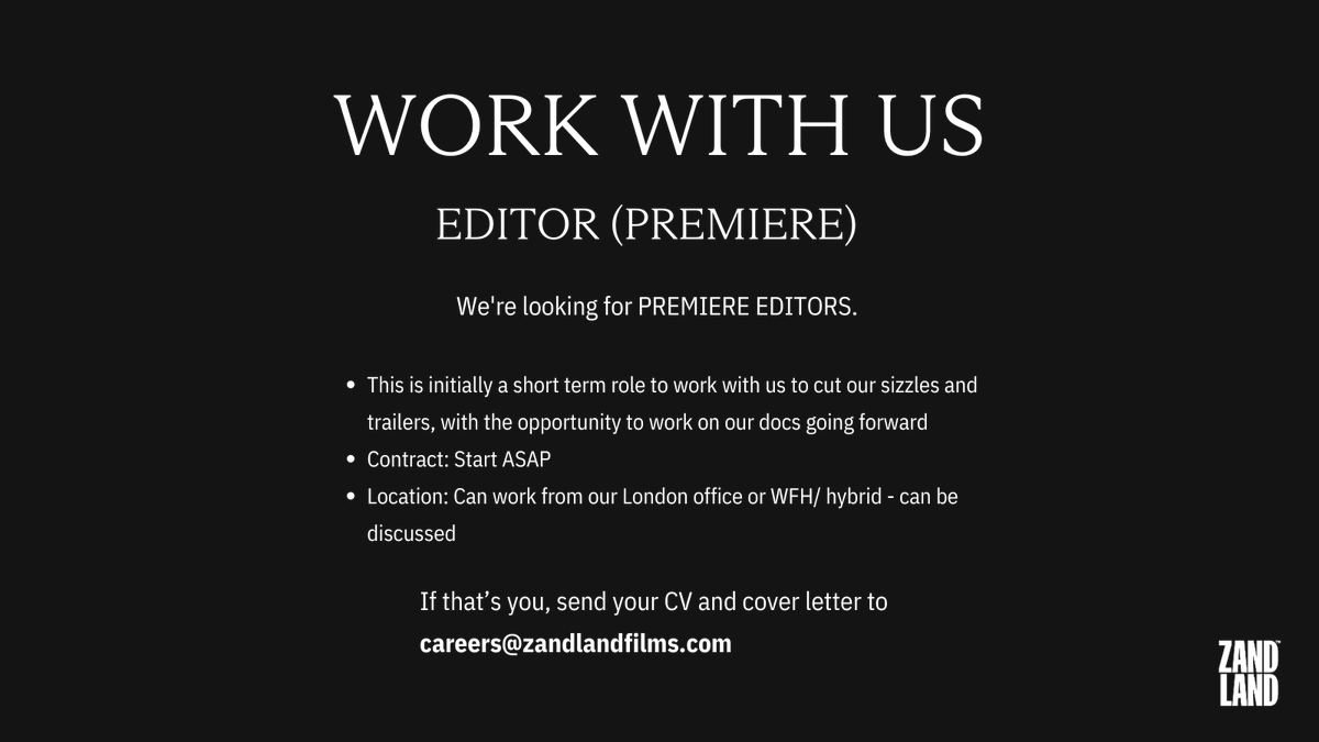 zandlandfilms's tweet photo. We’re looking for PREMIERE EDITORS.

This is initially a short term role to work with us to cut our sizzles and trailers, with the opportunity to work on our docs going forward.

If that’s you, send your CV and cover letter to careers@zandlandfilms.com

#ZANDLAND #Hiring #Editor https://t.co/pOmFQBFzgP