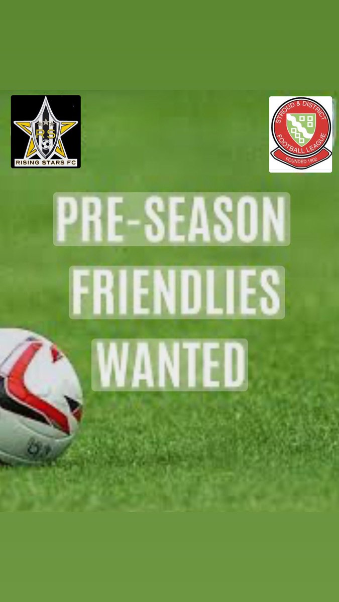 Rising Stars First &amp; Reserves are looking to arrange weeknight friendlies from Mid June, happy to host or travel. 

Please Share 

<a href="/Stroud_League/">Stroud & District Football League</a>