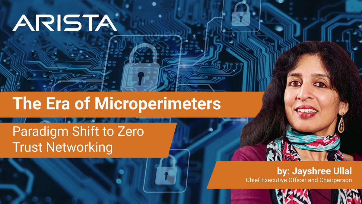 Following today's launch of Next Generation Multi-Domain Segmentation for Zero Trust Networking, check out Jayshree Ullal's latest blog: The Era of Microperimeters 👉 bit.ly/3wptHnj #zerotrust #MultiDomainSegmentation