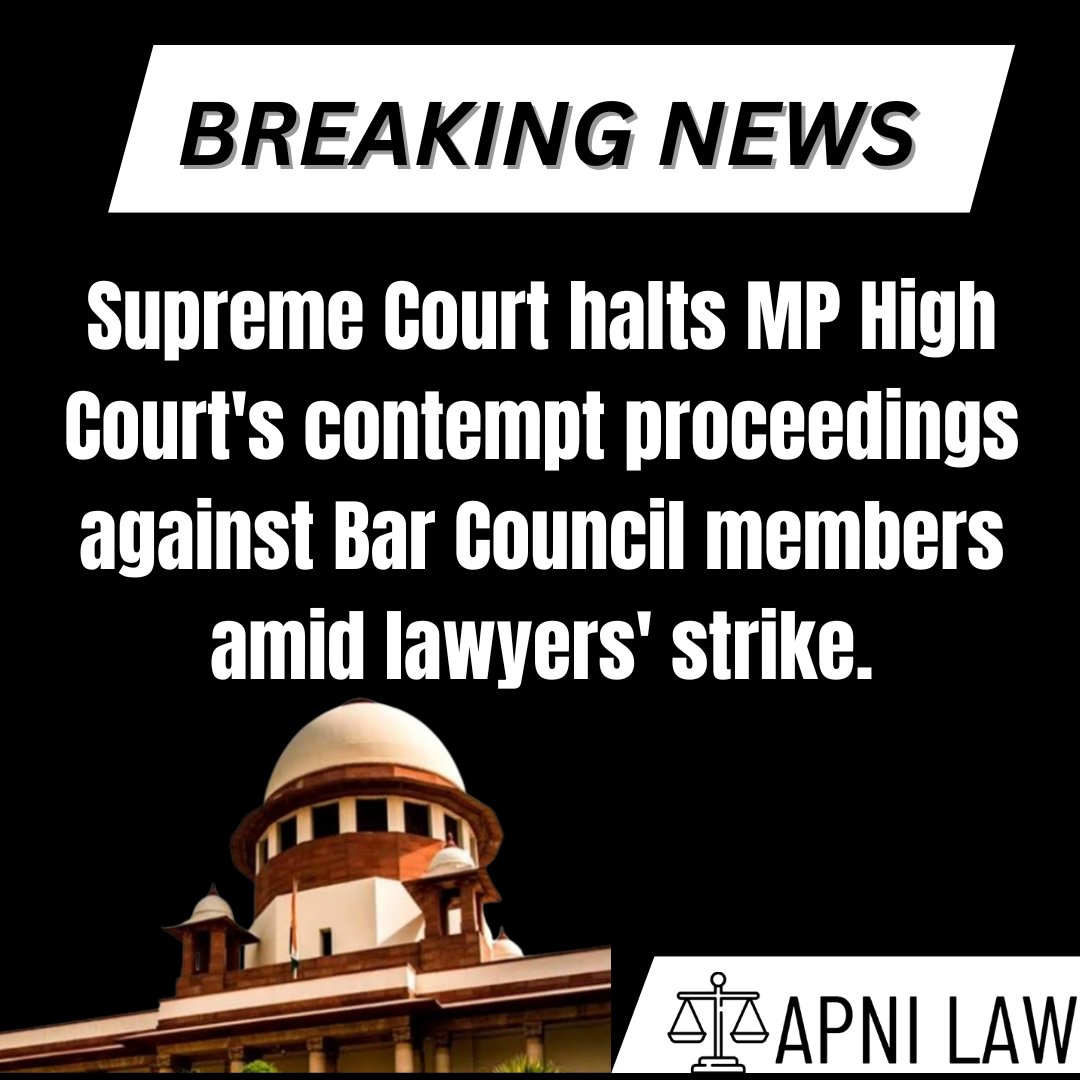 Supreme Court halts MP High Court's contempt proceedings against Bar Council members amid lawyers' strike. #SupremeCourt #MPHighCourt #ContemptProceedings #BarCouncil #LawyersStrike