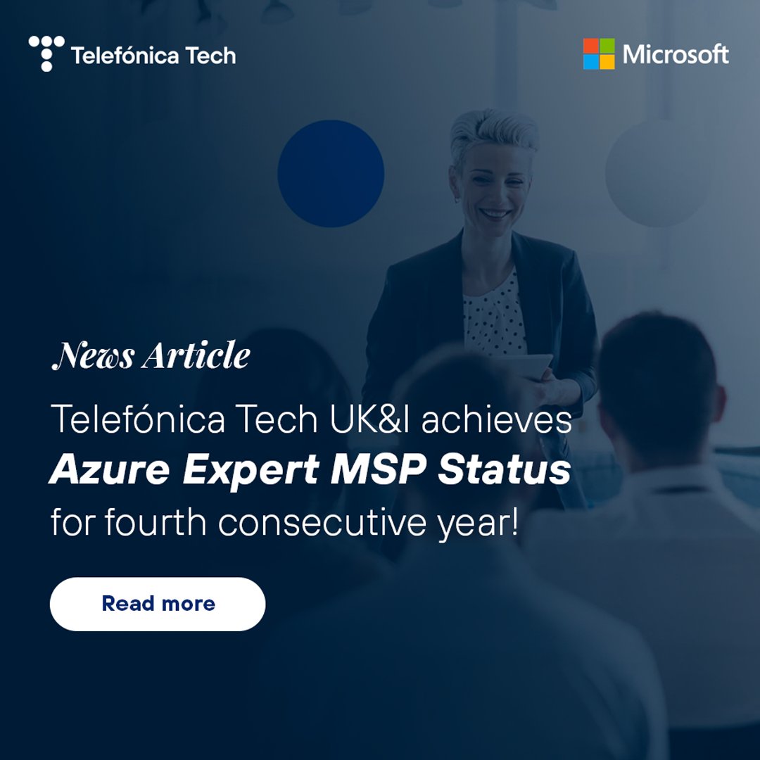 TefTech_EN's tweet photo. Telefónica Tech earns Azure Expert MSP status for the fourth year in a row! Our commitment to top-notch digital transformation services in the cloud shines through. With expertise across disciplines and a focus on automation, we empower leaders to achieve their goals confidently. 

Congratulations to our #Azure Experts! 🚀 

#MSPartner #MSP 

https://t.co/yqhUOcXp0B