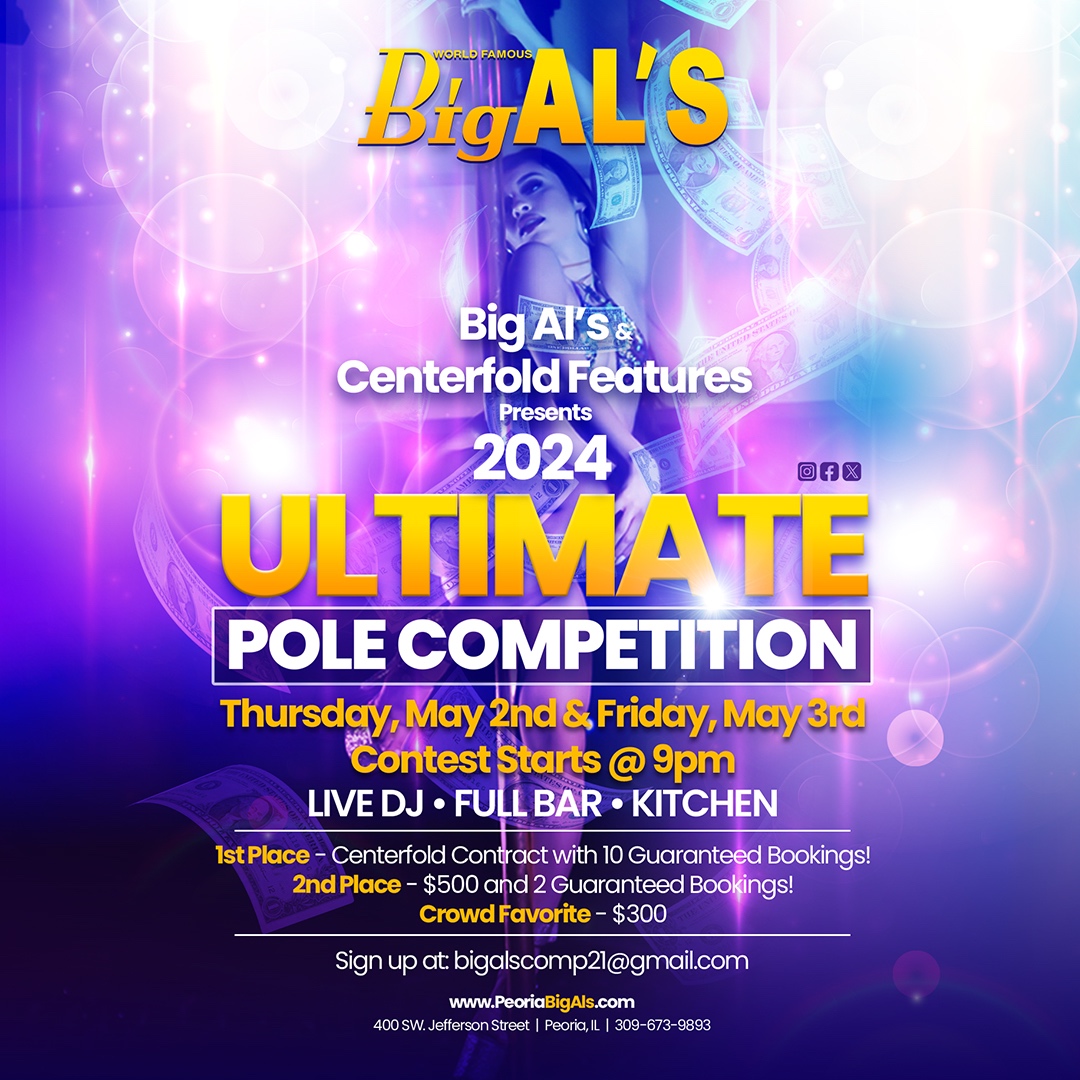 Join us at Big Al's for the 2024 #UltimatePoleCompetition on Thurs May 2 & Fri May 3 at 9pm! 1st place wins a Centerfold Features Contract with 10 Guaranteed Bookings, 2nd Place wins $500 with 2 Guaranteed Bookings, and the Crowd Favorite wins $300! Don't miss your chance to c...