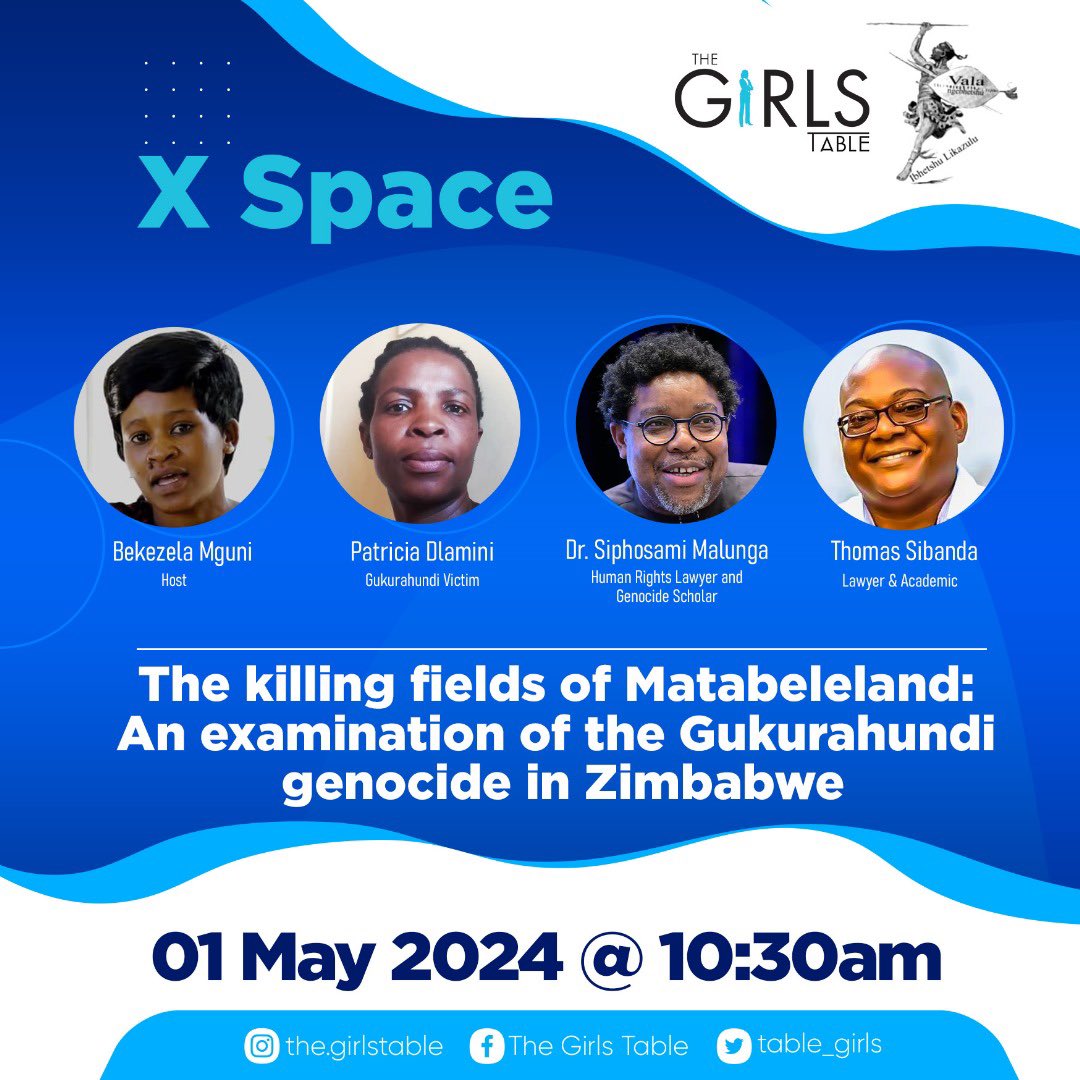 Join us as we partner @table_girls where we interrogate #Gukurahundi. Was it a genocide. @SiphoMalunga headlines discussion as he unpacks his paper whilst Emkhonyeni survivor Patricia Dlamini gives a practical voice of #Gukurahundi, @RealMzalaTom gives a contemporary view