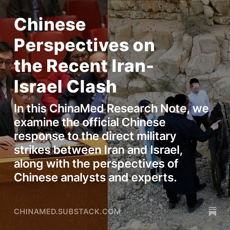 🇨🇳🇮🇷🇮🇱 How has #China responded to the missile attacks between #Iran and #Israel? How have Chinese press and experts discussed this escalation? Check out our latest #ChinaMed Research Note by @koi_sinology 🔗open.substack.com/pub/chinamed/p…