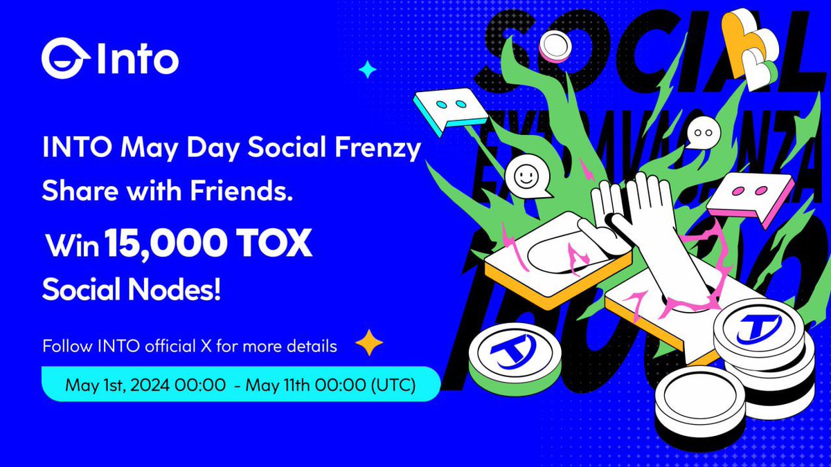 INTO May Day Social Frenzy: Share with Friends and Win 15,000 TOX Social Nodes! 🎉

How to participate:
1️⃣ Download the INTO app and register an account.
2️⃣ Share the INTO Cinco de Mayo poster and INTO download link on your Twitter (X), Facebook, or Instagram with the caption