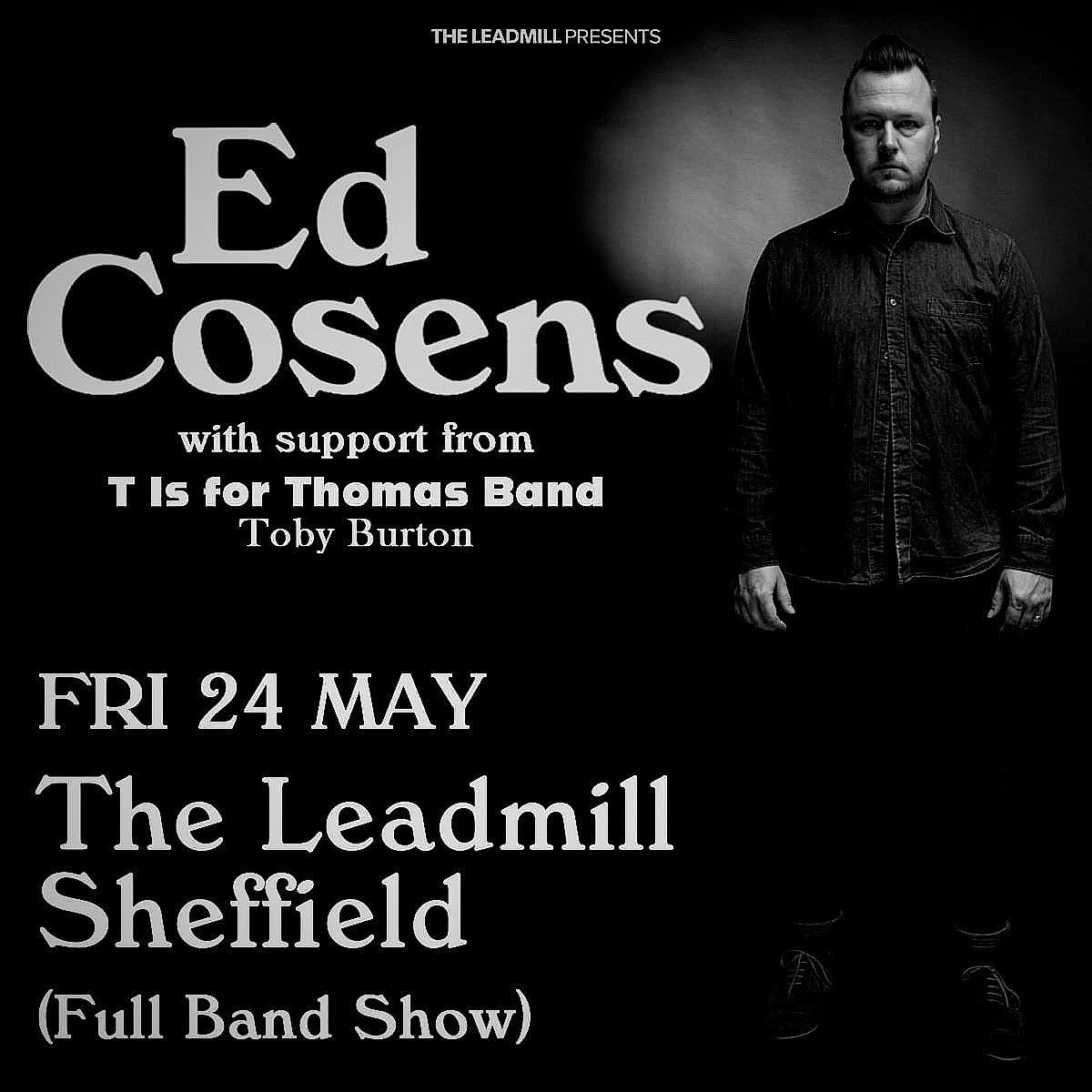 Tickets for our 2nd live outing are available now: leadmill.co.uk/event/ed-cosen… On Friday 24 May we will play a stripped back set in support of our good friend @edcosens - get yer sen a ticket and get down the @theleadmill early for what will be a night to remember…