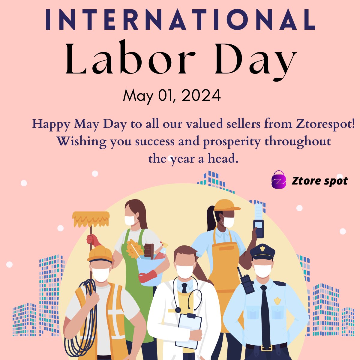 🥳International LaborDay Wishes for @ztorespot.

#ecommerce #nocoding #onlinestore #ztorespot #onlinebusiness #LaborDay2024 #lowcost