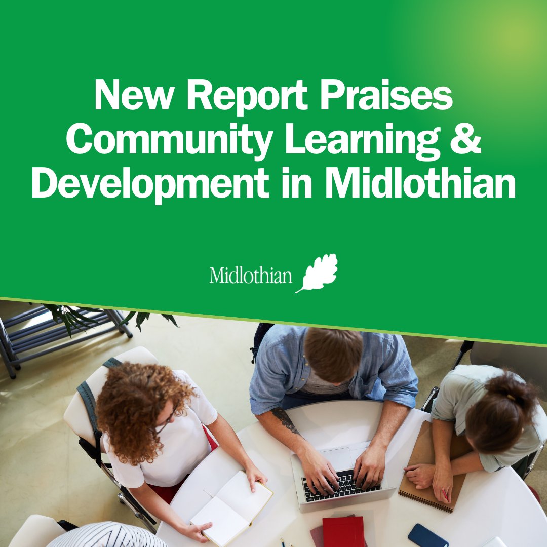 An Education Scotland report, published today, highlighted the positive progress made by the local authority and its partners in delivering Community Learning and Development services for young people and adults across Midlothian. Read more here: ow.ly/kLO750RsmZC