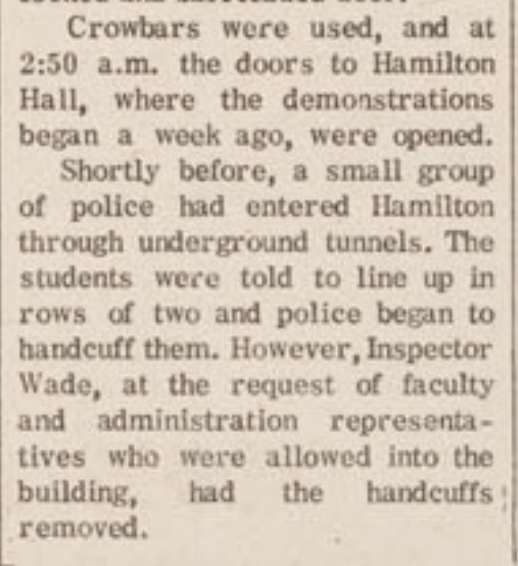When student protesters took over Hamilton Hall in 1968, they occupied the building for a full week before police were eventually able to enter 'through underground tunnels,' the Spectator reported at the time. exhibitions.library.columbia.edu/exhibits/show/…