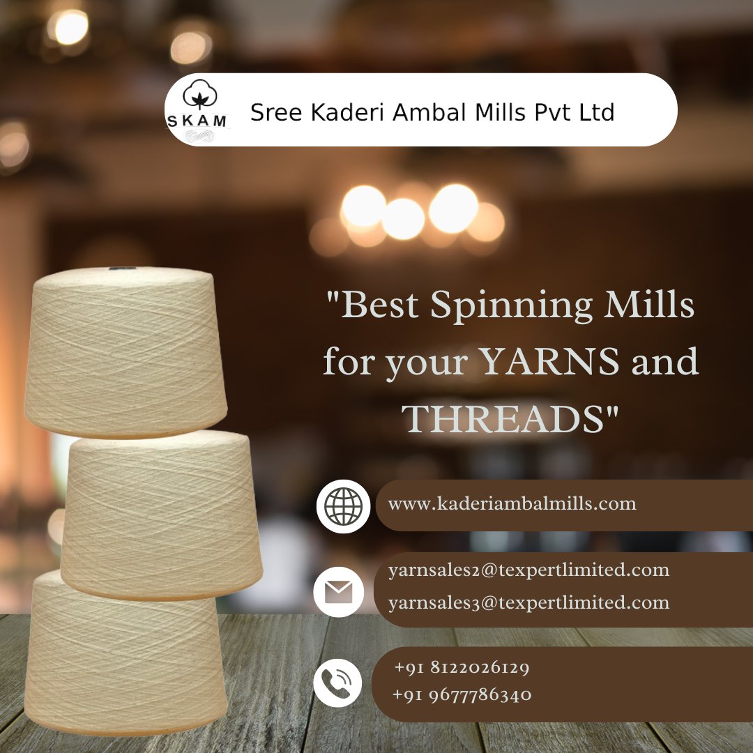 Here is your best spinning mils for your yarns and threads. Place your orders now!
Visit us: kaderiambalmills.com

#skam #kaderiamabmills #knittingyarnmanufacturers #polyesteryarnmanufacturersinindia #spunyarnmanufacturersinindia #textileyarnmanufacturers #spunpolyesteryarn