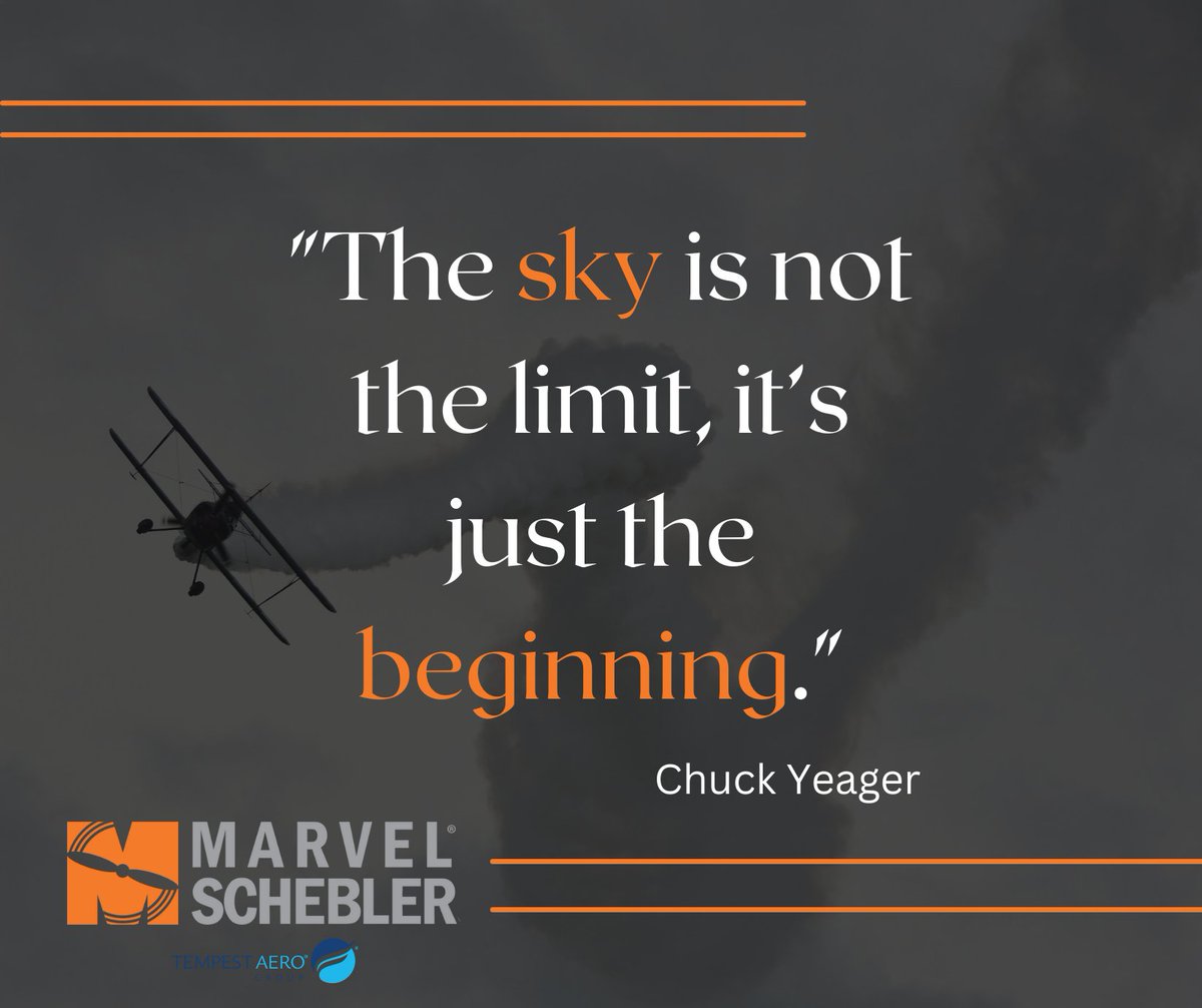 'The sky is not the limit, it’s just the beginning.'

#MarvelSchebler #generalaviation #inspiration