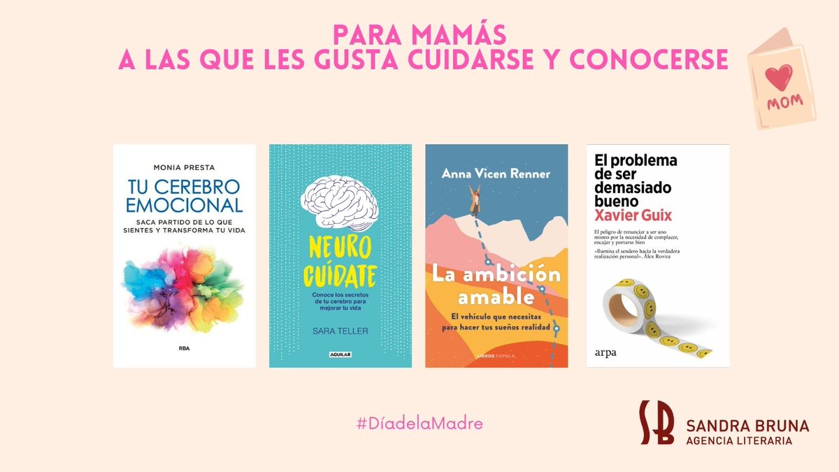 📚  + recomendaciones #DíadelaMadre
📗 «Tu cerebro emocional» de <a href="/MoniaPresta/">Monia Presta</a> <a href="/RBALibros/">RBA Libros</a> 
📘 «Neurocuidate» de Sara Teller <a href="/AguilarLibros/">Aguilar Libros</a> 
📕 «La ambición amable» de <a href="/AnnaVicenRenner/">Anna Vicen Renner</a>  <a href="/LibrosCupula/">Libros Cúpula</a> 
📙 «El problema de ser demasiado bueno» de <a href="/xavierguix/">Xavier Guix Garcia</a>  <a href="/arpaeditores/">Arpa Editores</a>