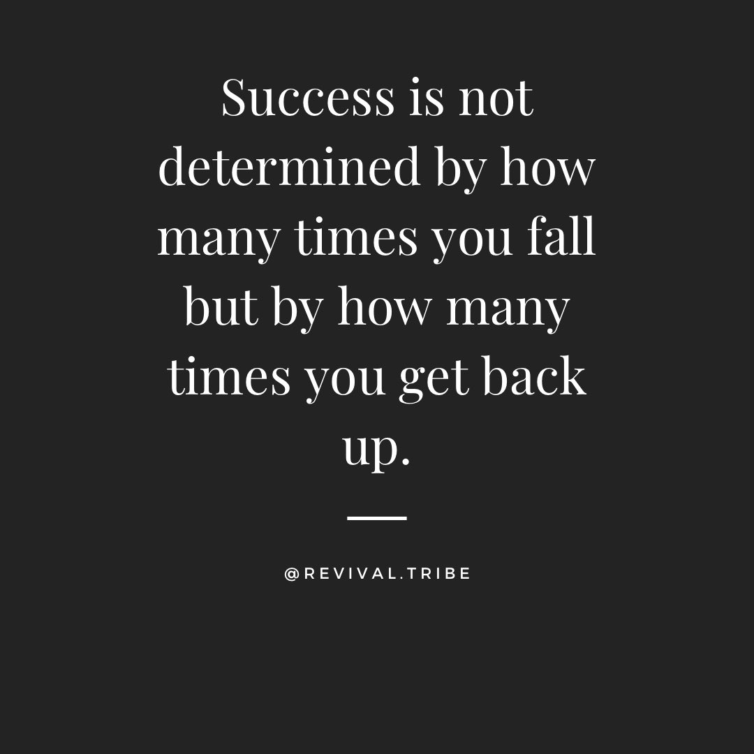 Success is not determined by how many times you fall but by how many times you get back up. #riseandshine #neverstaydown #keepfighting #success #determination #limitless #nolimits #revivaltribe #discipline #goals #happy #staydetermined #yougotthis