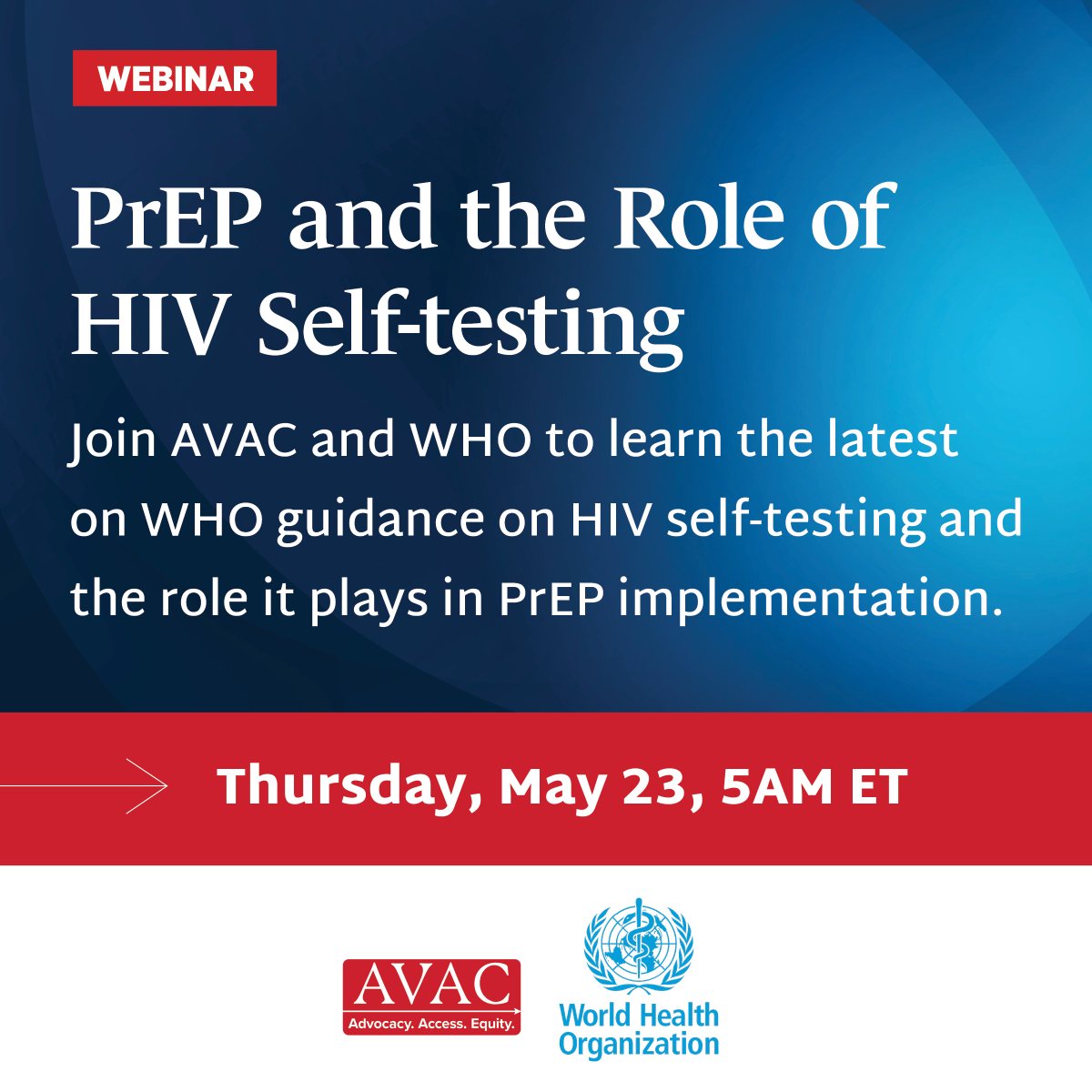 JUST ANNOUNCED! 🗓️ Join AVAC and @WHO on Thursday, May 23 at 5AM ET/3PM EAT to learn and discuss WHO's guidance on #HIV self-testing (#HIVST) and what role it plays in #PrEP access and implementation. Register and explore more here 📌 avac.org/event/prep-and…
