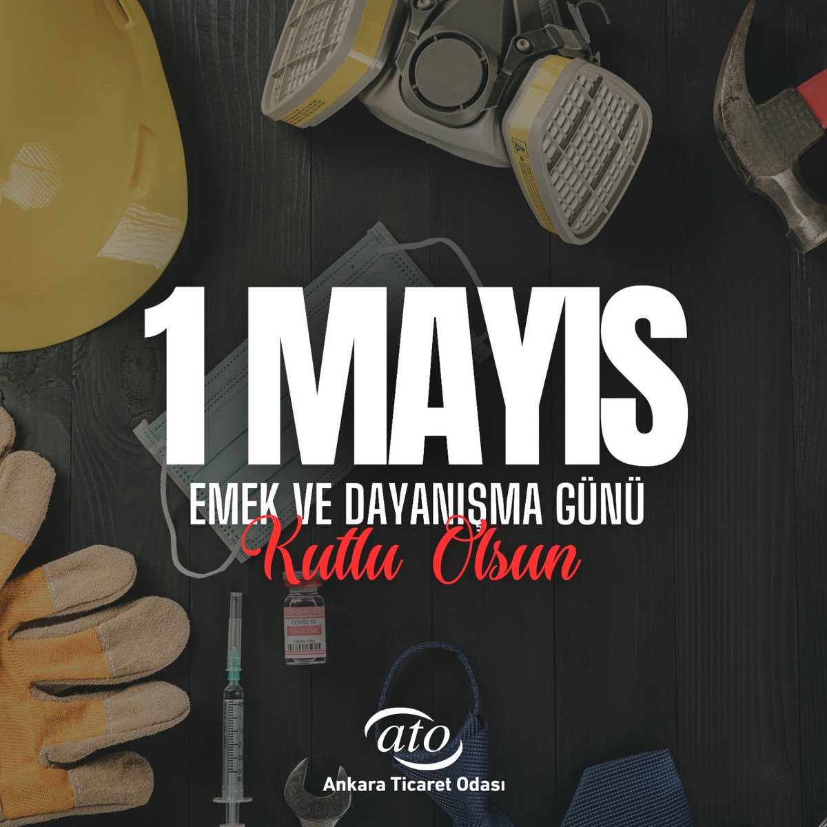 1 Mayıs Emek ve Dayanışma Günü kutlu olsun. #AnkaraTicaretOdası #ATO #1mayıs #EmekVeDayanışmaGünü